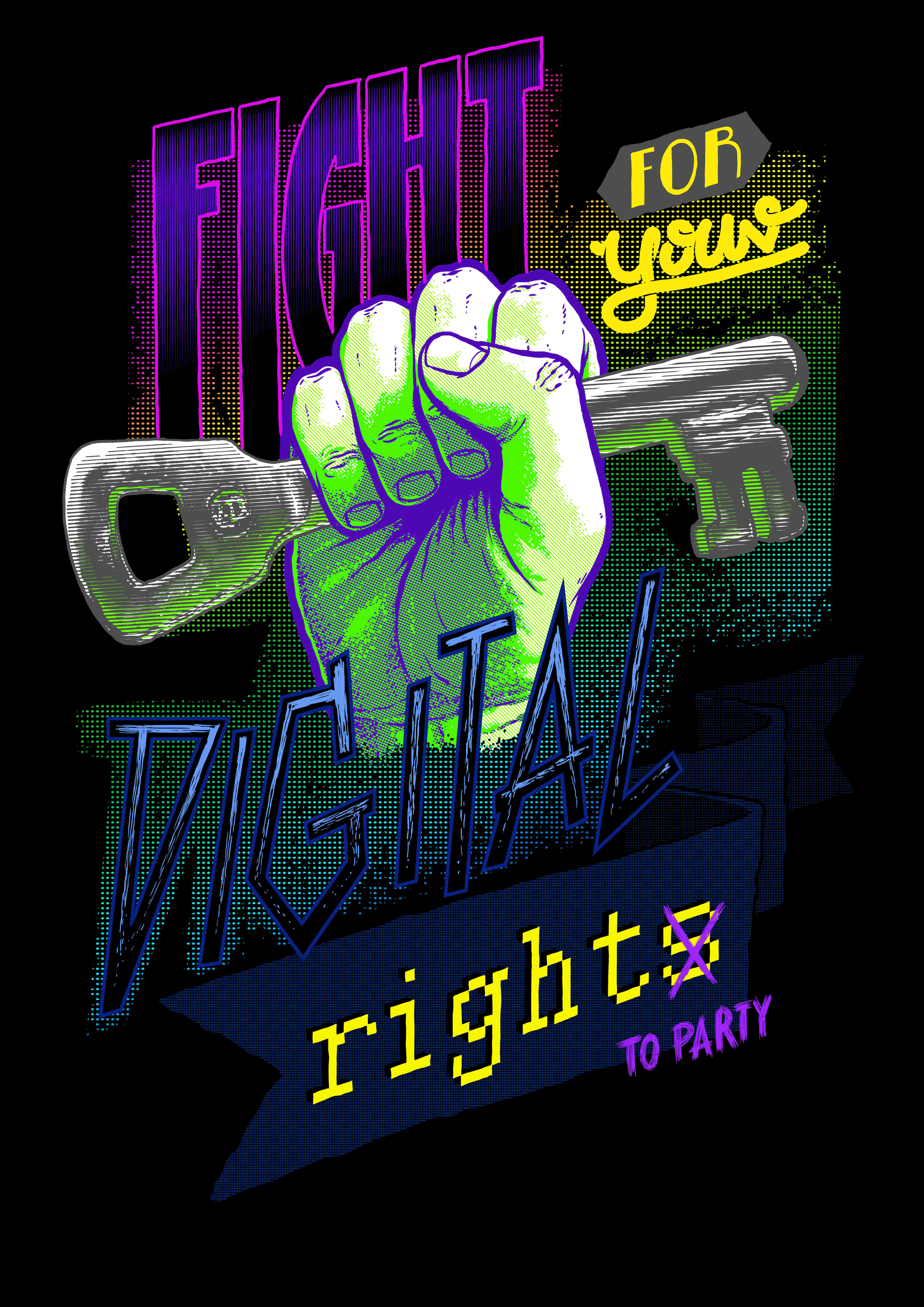 fight for your digital rights to party